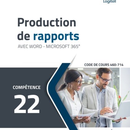 460-714 - Production de rapports (COMBO) (LOGITELL)